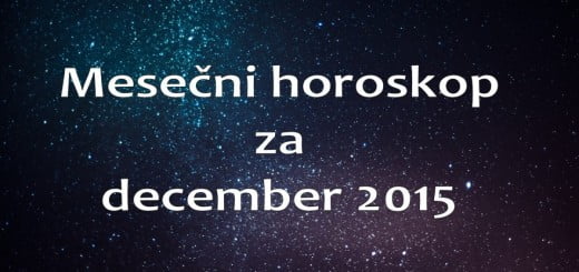 Mesečni horoskop za december 2015